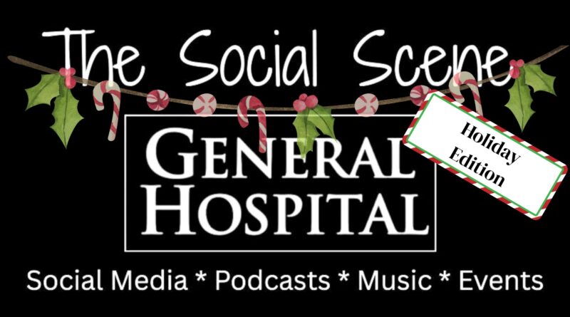 The Soap Scene Social for General Hospital holiday edition