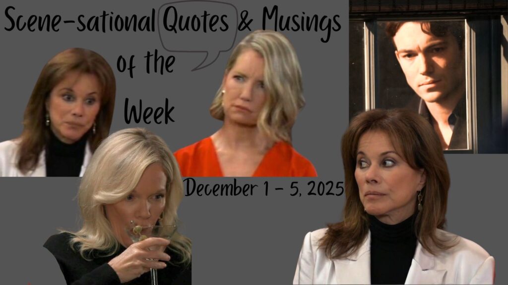 Scene-sational Quotes, Musings for the Week of December 1 - 5, 2025