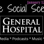 General Hospital Social Scene by The Soap Scene's Kris Grandinetti-Johnson