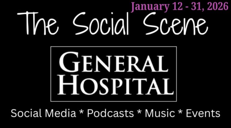General Hospital Social Scene by The Soap Scene's Kris Grandinetti-Johnson